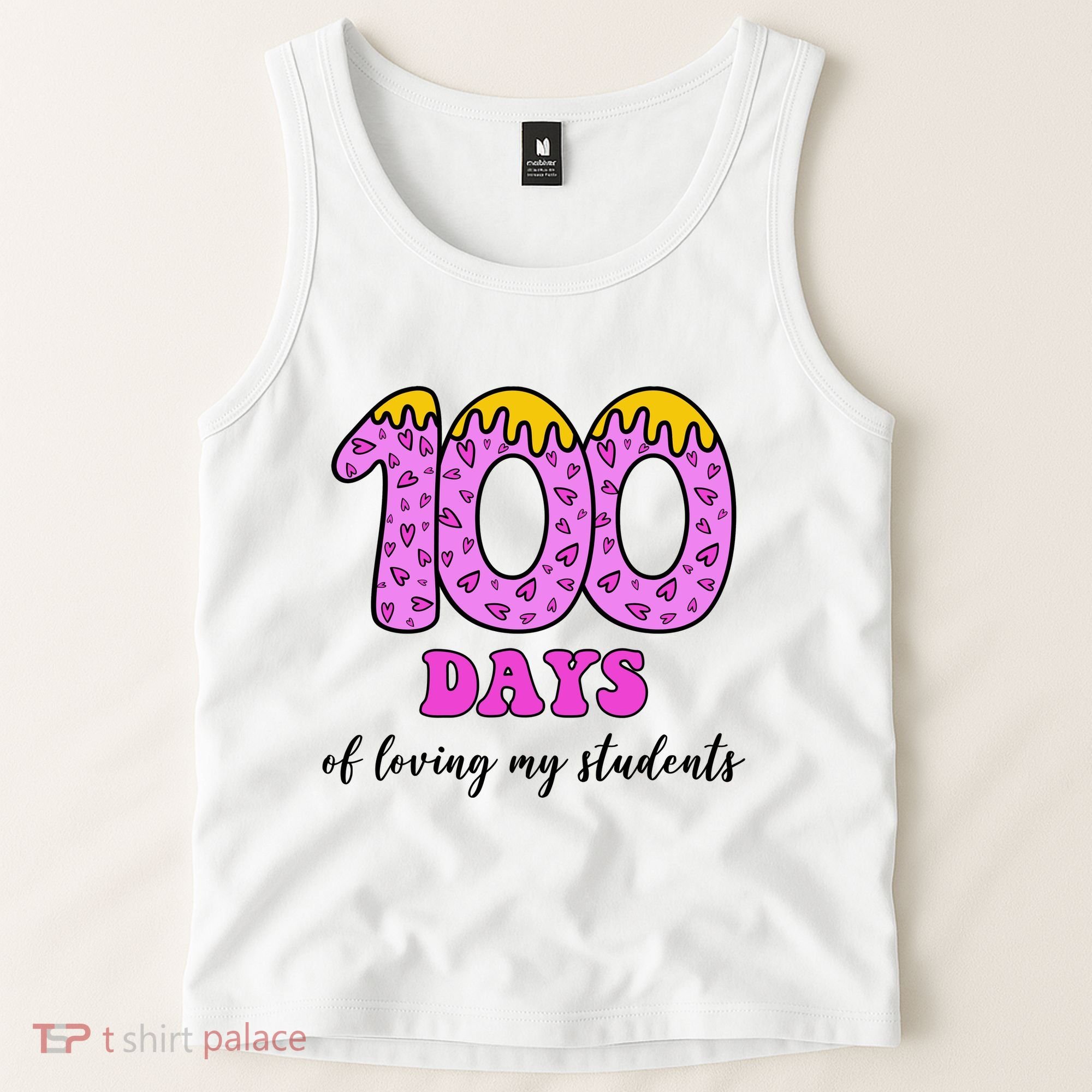 100 Days Of Loving My Students Teacher Celebration Tank Top