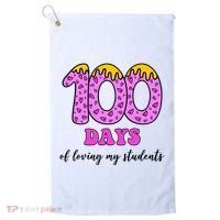 100 Days Of Loving My Students Teacher Celebration Golf Towel thumb 0