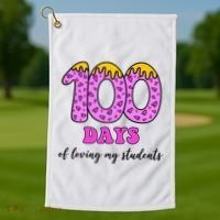 100 Days Of Loving My Students Teacher Celebration Golf Towel thumb 1
