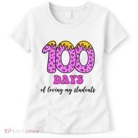100 Days Of Loving My Students Teacher Celebration Women's T-Shirt thumb 0