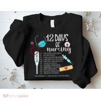 12 Days Of Nursing Funny Nurse Christmas Cute Xmas Sweatshirt thumb 2