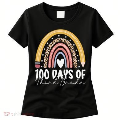 100th Day Of Third Grade 100 Days Of 3rd Grade Cool Rainbow Women's T-Shirt