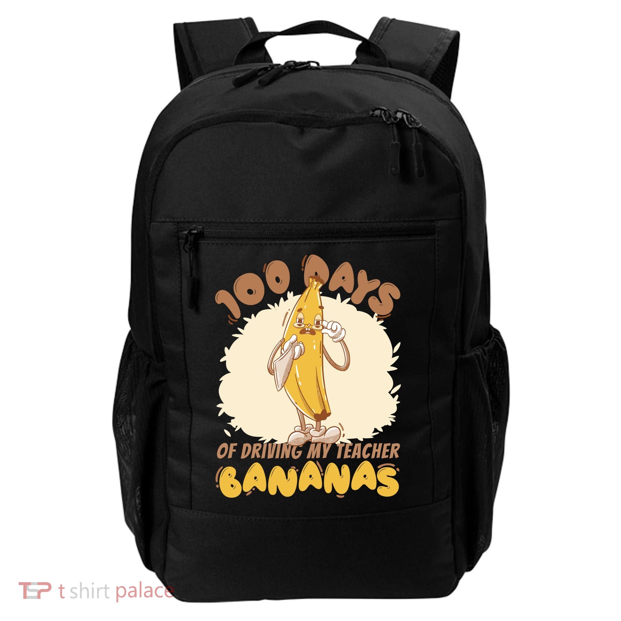 100 Days Of Driving My Teacher Bananas Funny Backpack