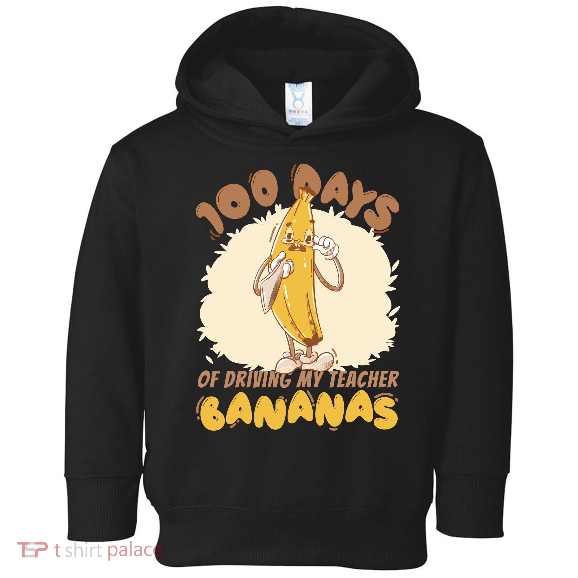 100 Days Of Driving My Teacher Bananas Funny Toddler Hoodie