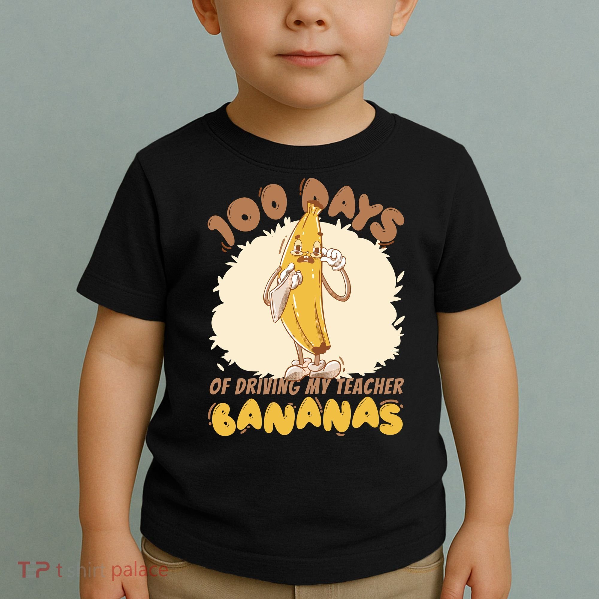 100 Days Of Driving My Teacher Bananas Funny Toddler T-Shirt