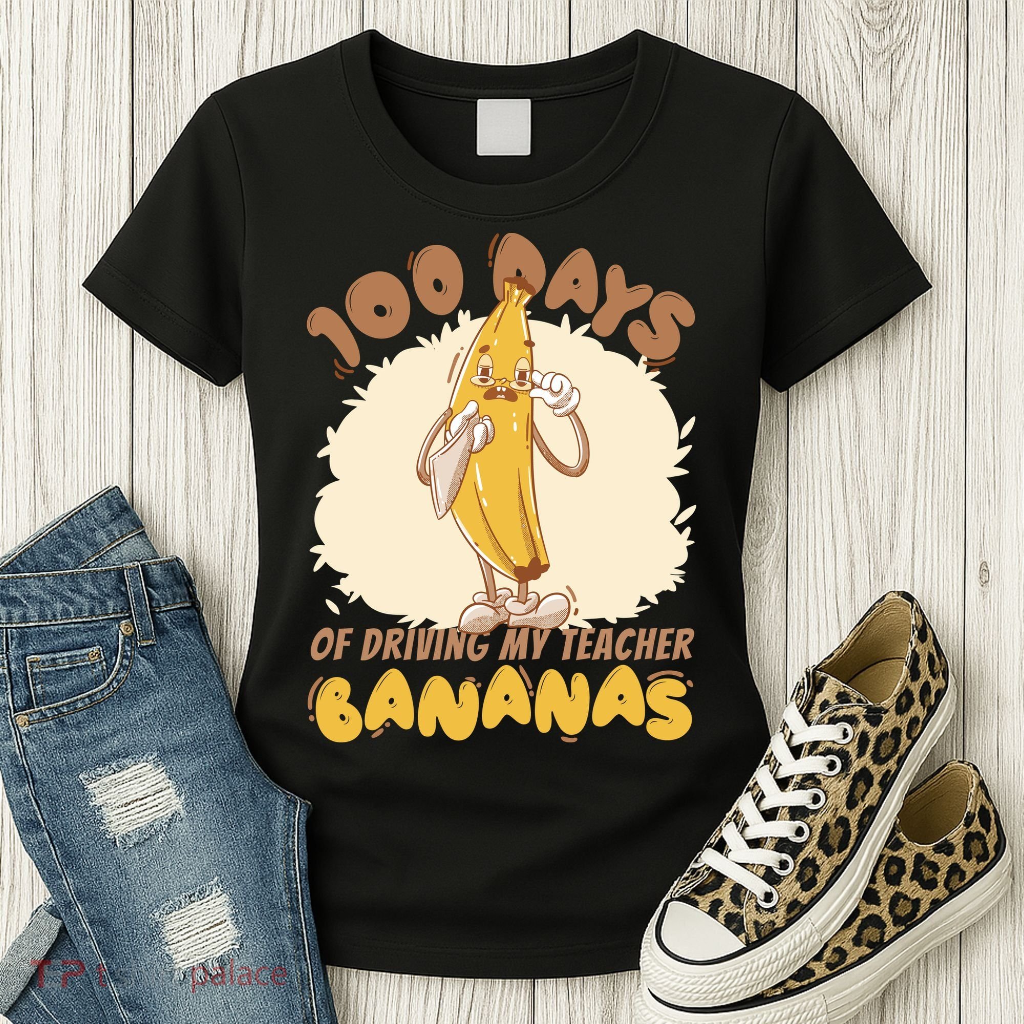 100 Days Of Driving My Teacher Bananas Funny Women's T-Shirt