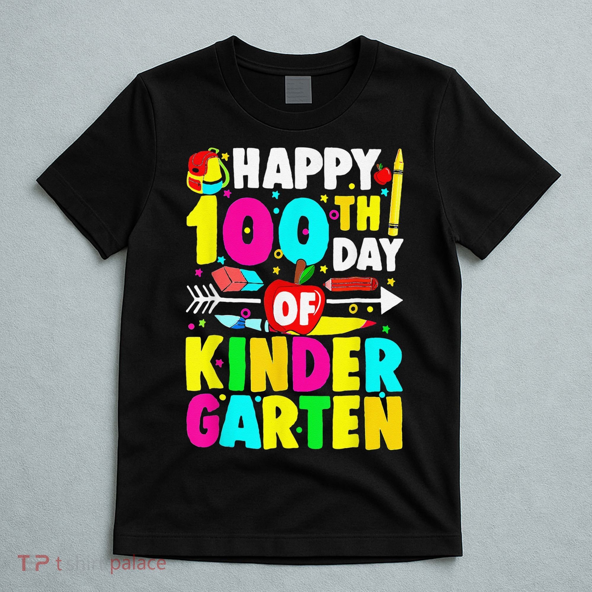 100 Days Of Kindergarten Happy 100th Day Of School T-Shirt