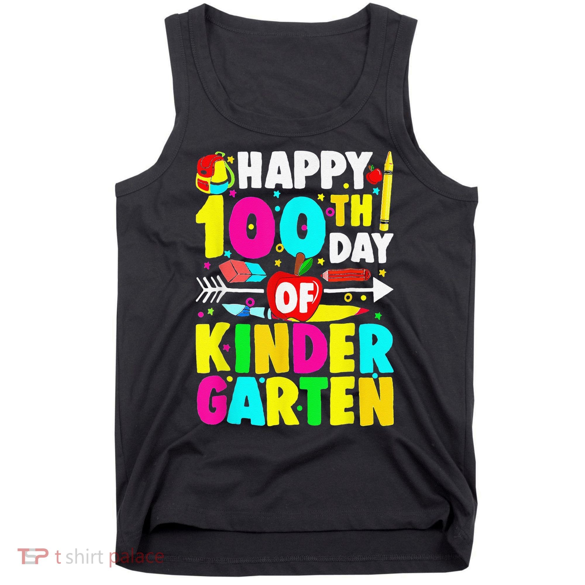100 Days Of Kindergarten Happy 100th Day Of School Tank Top