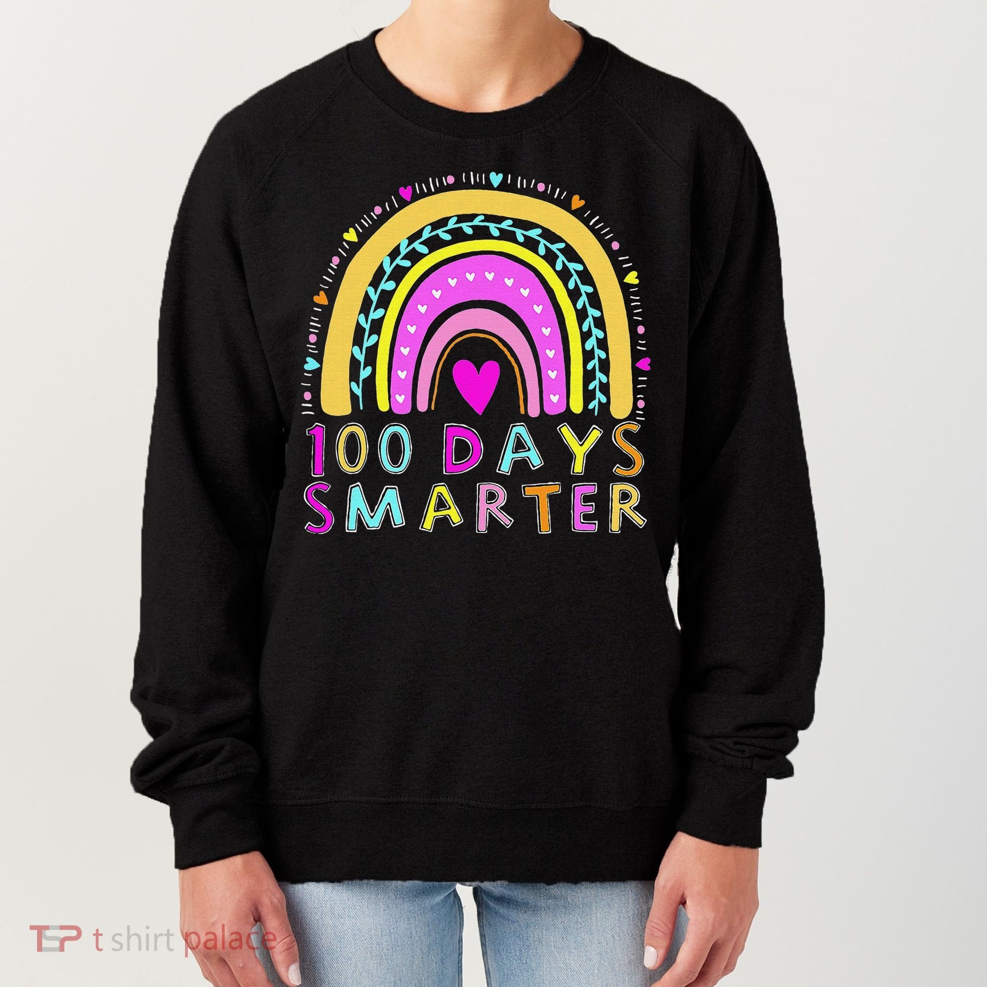 100th Day Of School Teacher rainbow 100 Days Smarter Women's Sweatshirt
