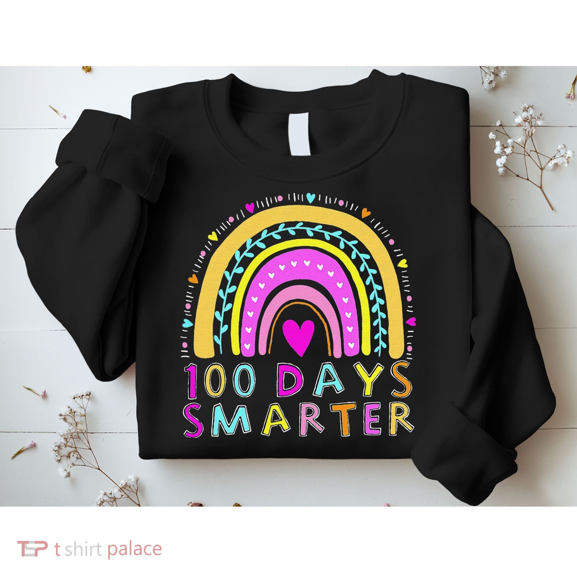 100th Day Of School Teacher rainbow 100 Days Smarter Sweatshirt