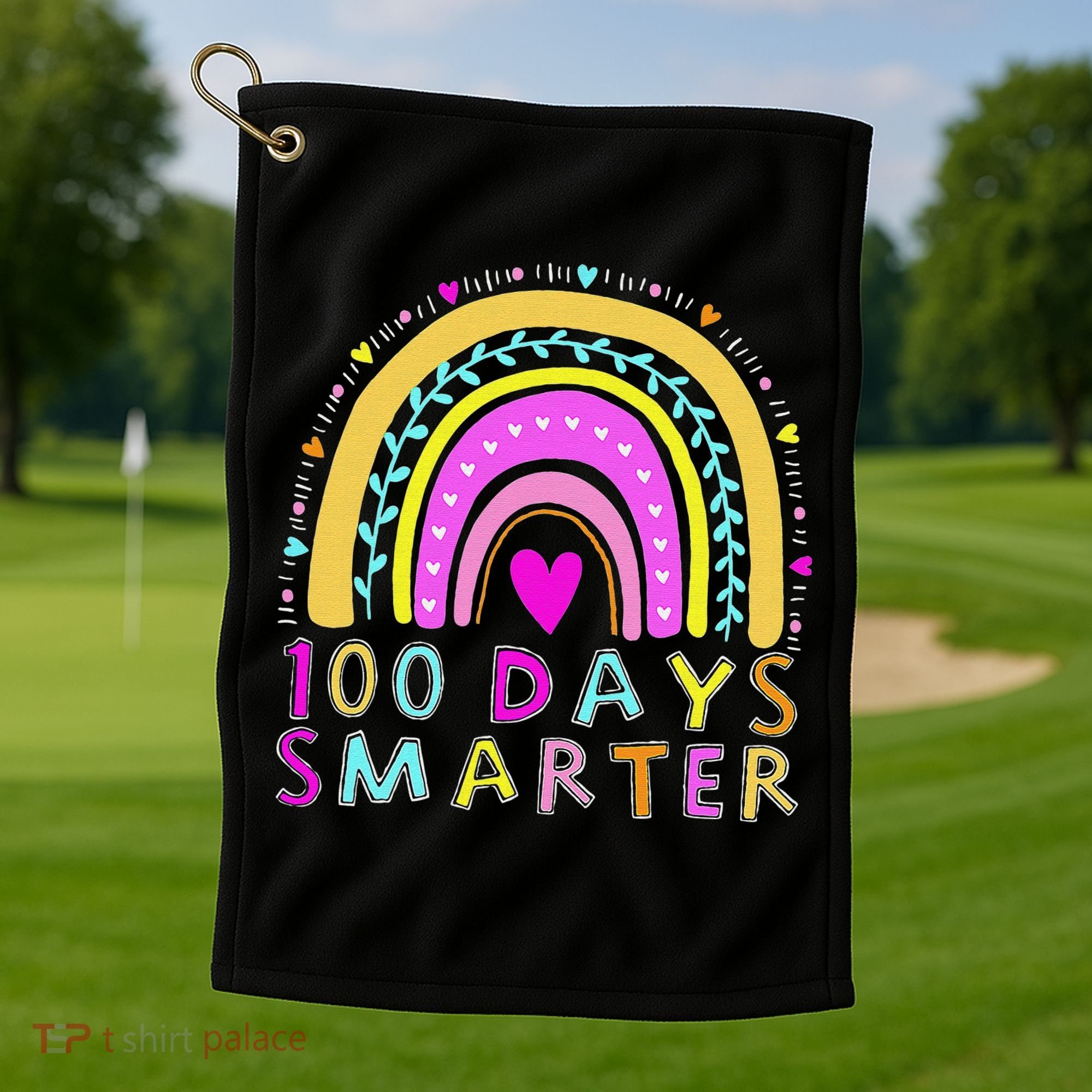 100th Day Of School Teacher rainbow 100 Days Smarter Golf Towel