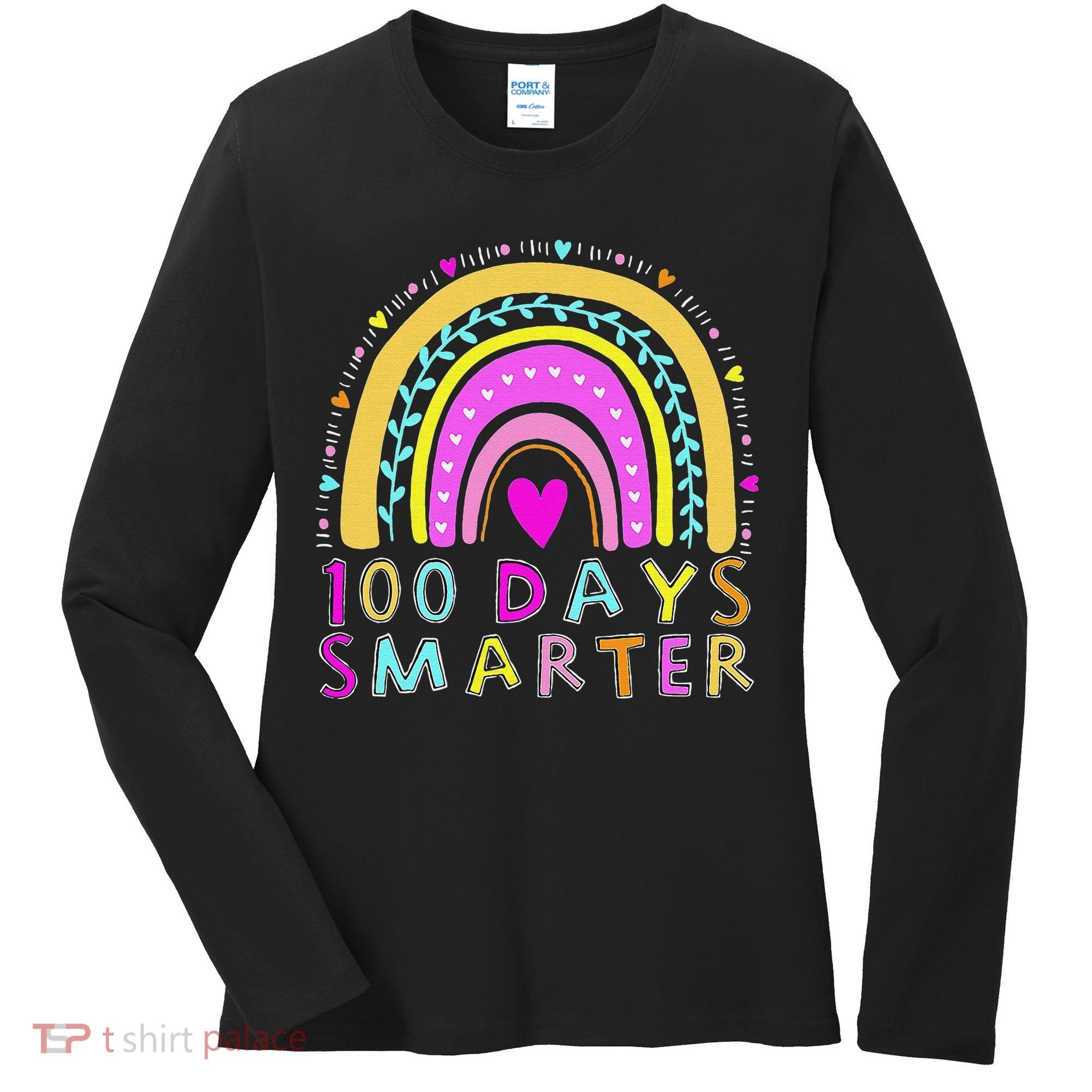 100th Day Of School Teacher rainbow 100 Days Smarter Women's Long Sleeve Shirt