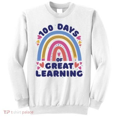 100 Days Of Great Learning School Rainbow Sweatshirt