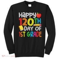 120th Day Of School Teachers Child Happy 120 Days 1st Grade Sweatshirt thumb 0