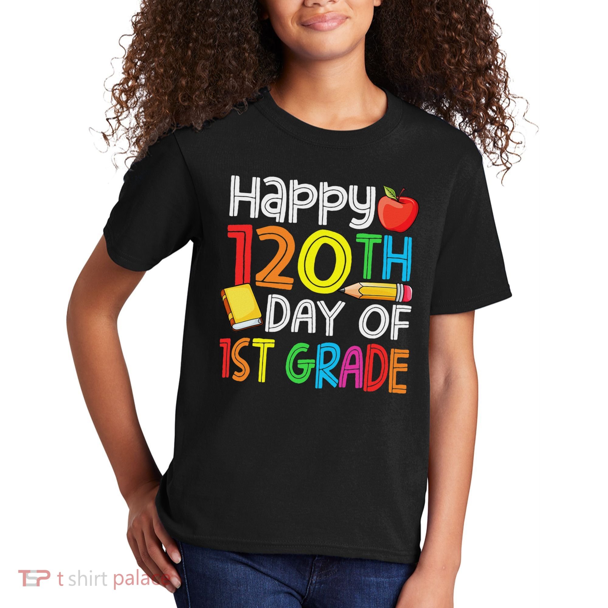 120th Day Of School Teachers Child Happy 120 Days 1st Grade Kids T-Shirt