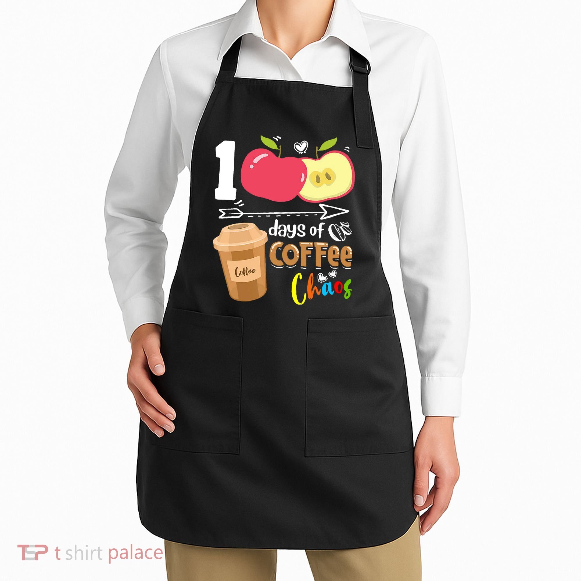 100 Days Of Coffee Chaos 100th Day Of School Apron