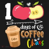 100 Days Of Coffee Chaos 100th Day Of School T-Shirt thumb 7