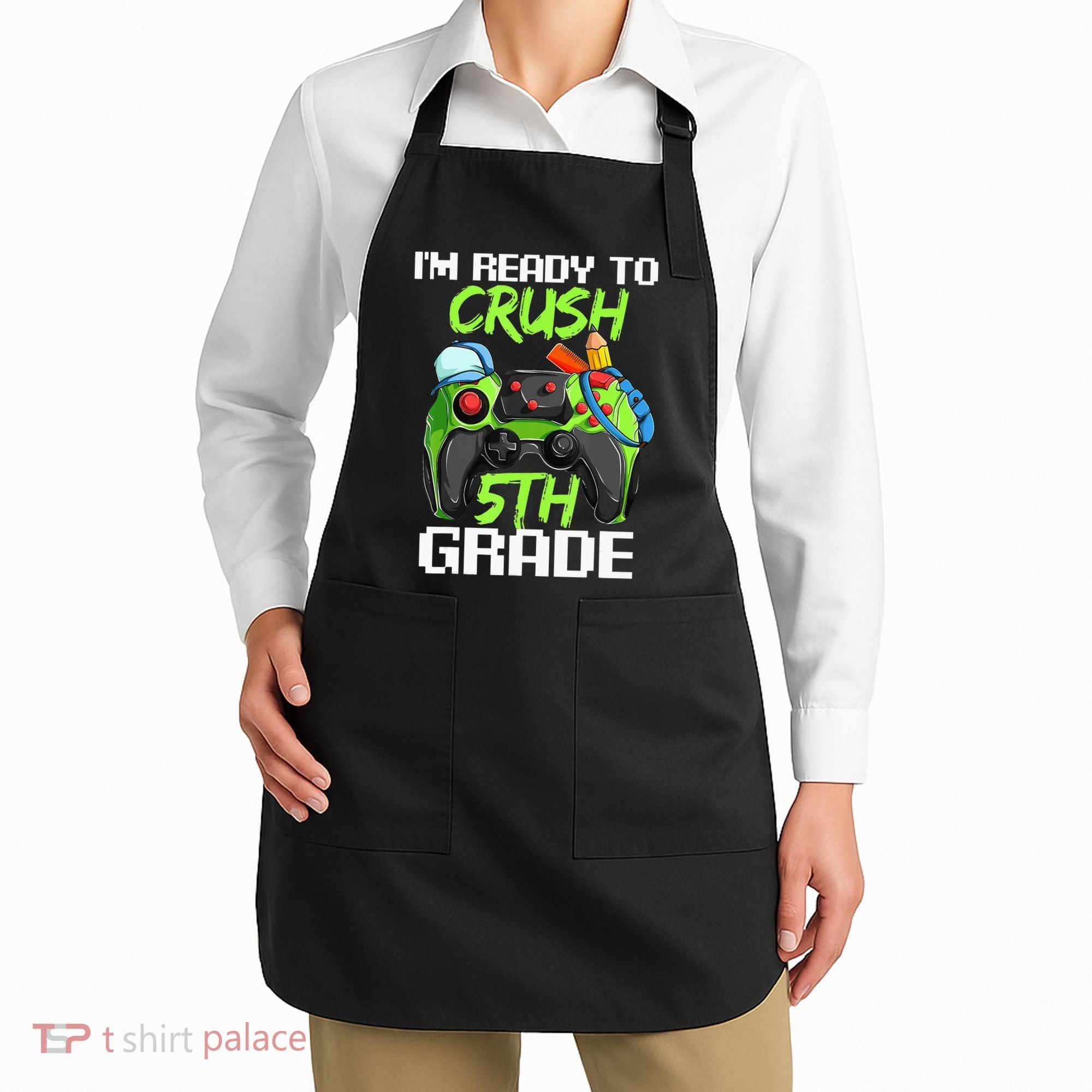 1St Day Of Fifth Grade  Ready To Crush 5Th Grade Apron