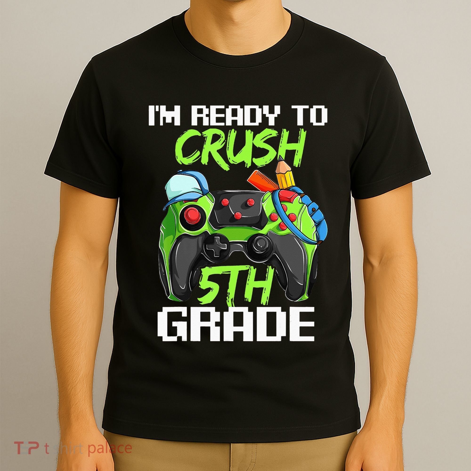1St Day Of Fifth Grade  Ready To Crush 5Th Grade T-Shirt