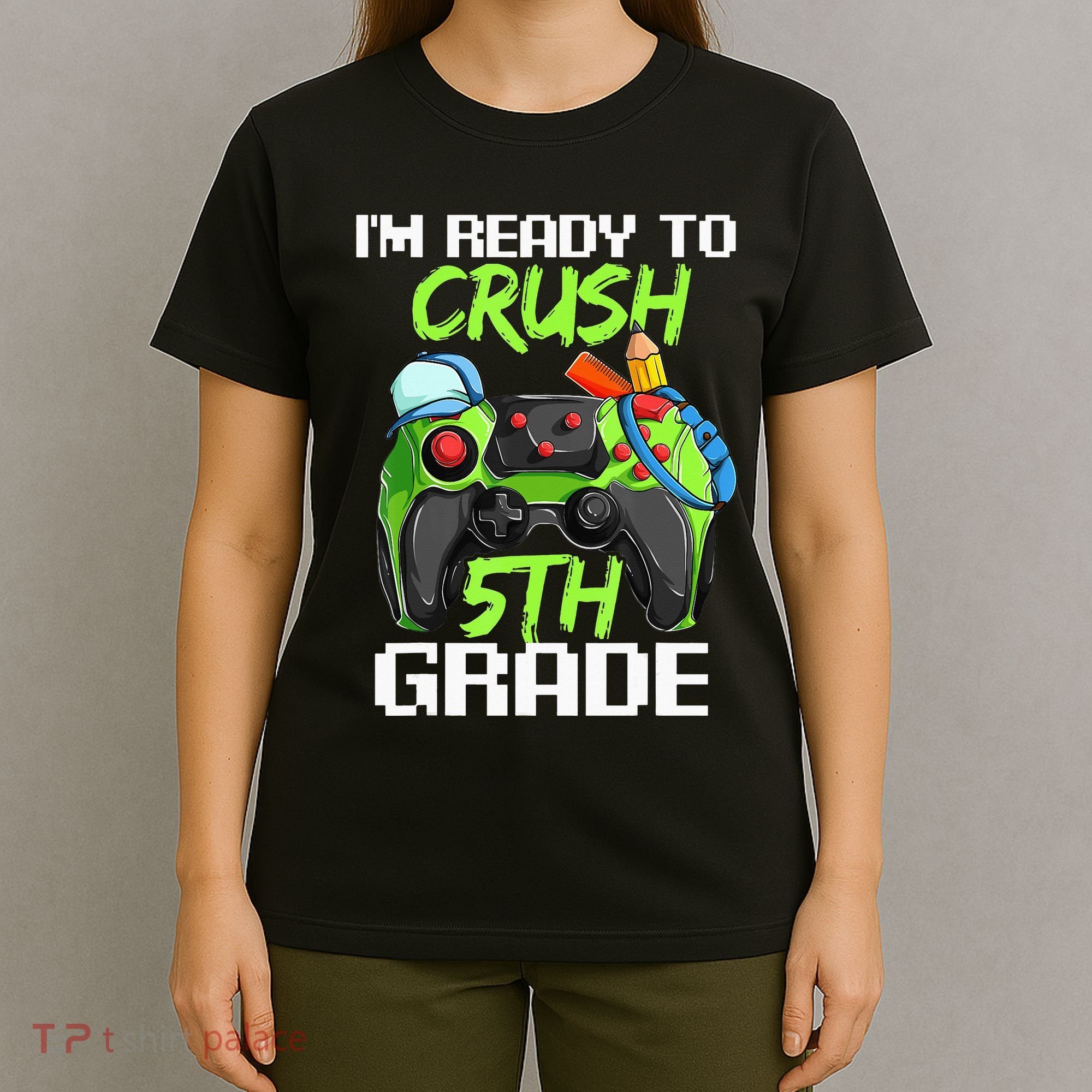 1St Day Of Fifth Grade  Ready To Crush 5Th Grade T-Shirt