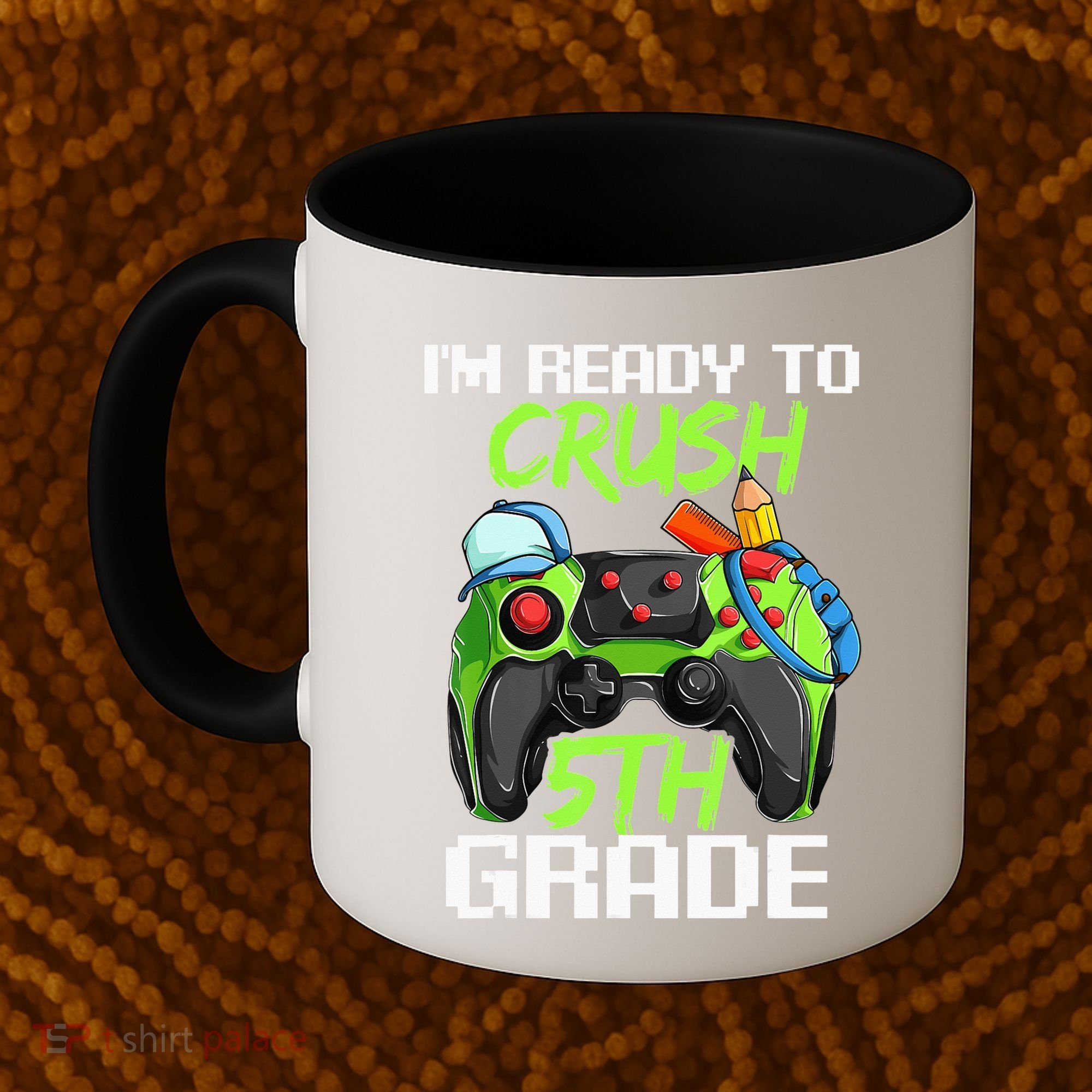 1St Day Of Fifth Grade  Ready To Crush 5Th Grade Coffee Mug