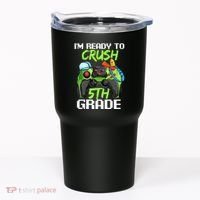 1St Day Of Fifth Grade  Ready To Crush 5Th Grade Tumbler thumb 0