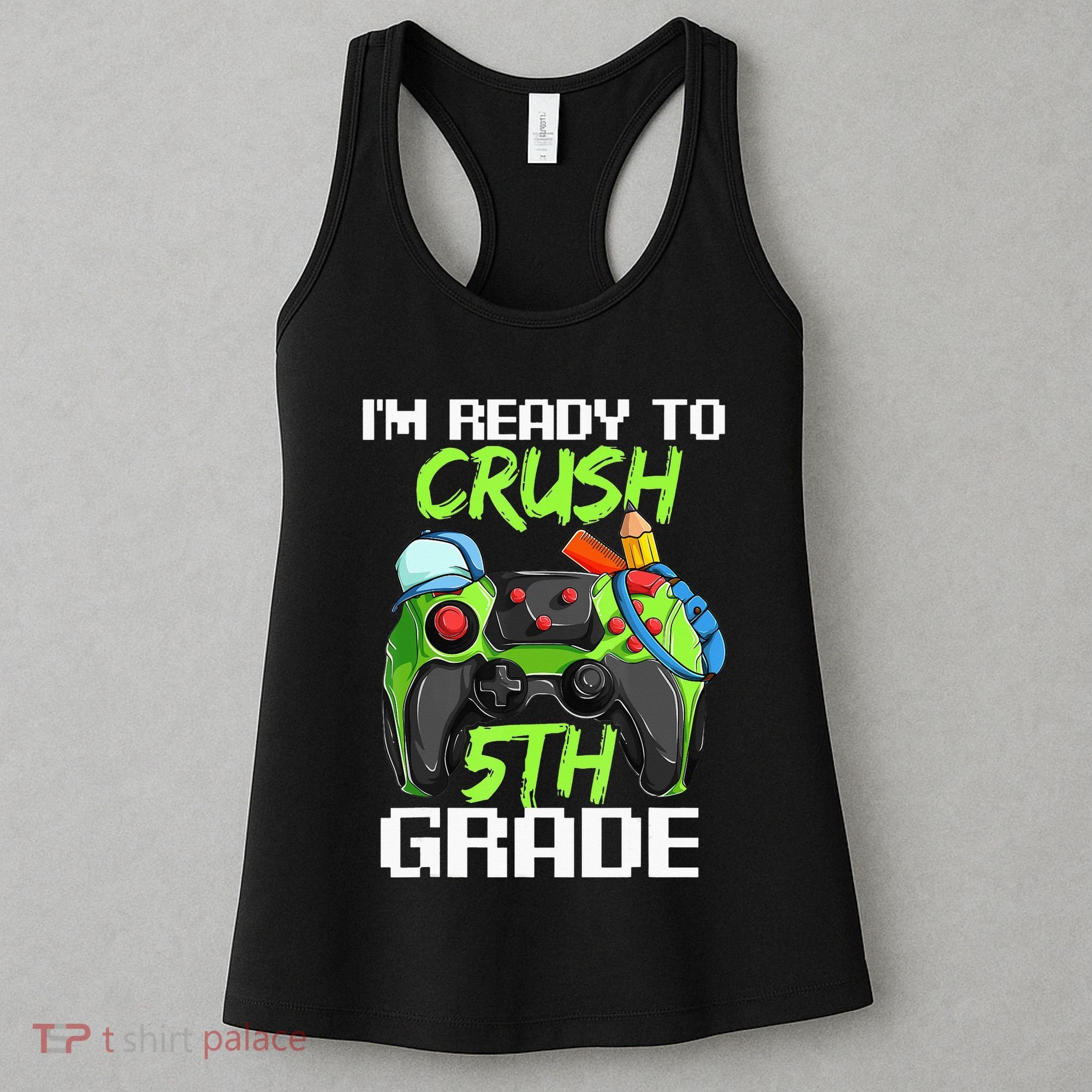 1St Day Of Fifth Grade  Ready To Crush 5Th Grade Women's Tank Top