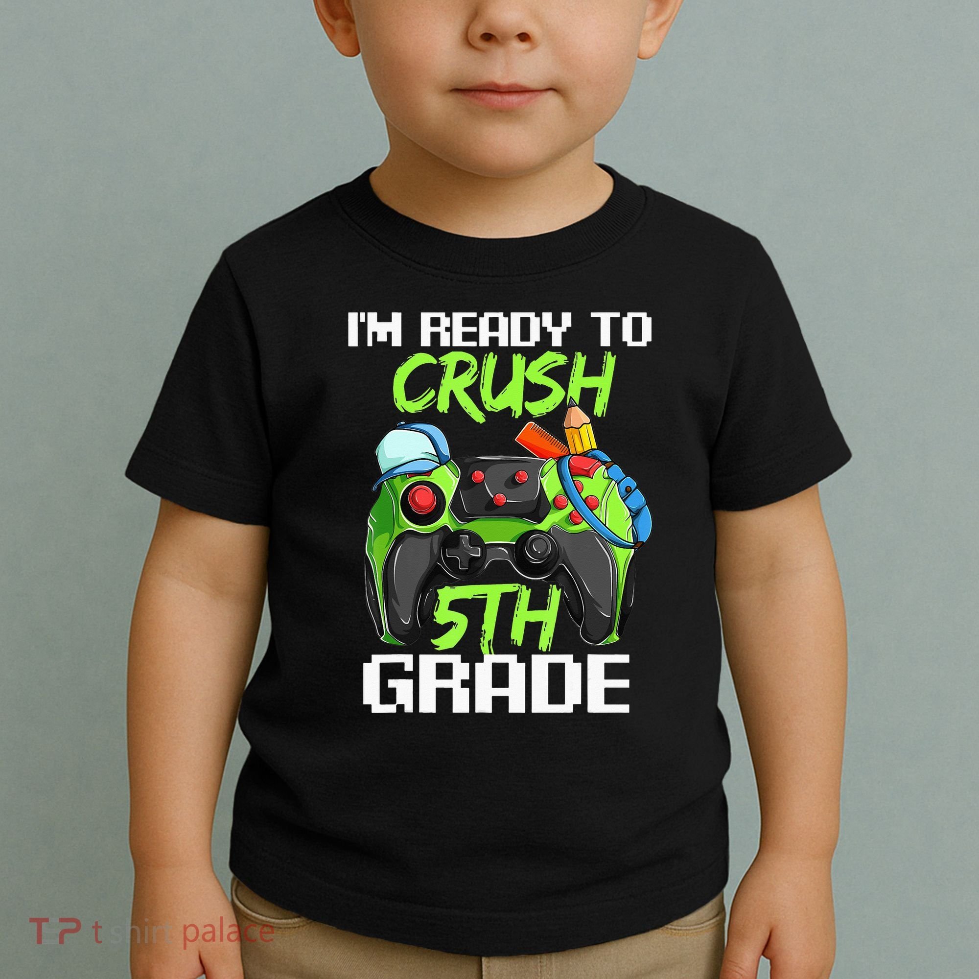 1St Day Of Fifth Grade  Ready To Crush 5Th Grade Toddler T-Shirt