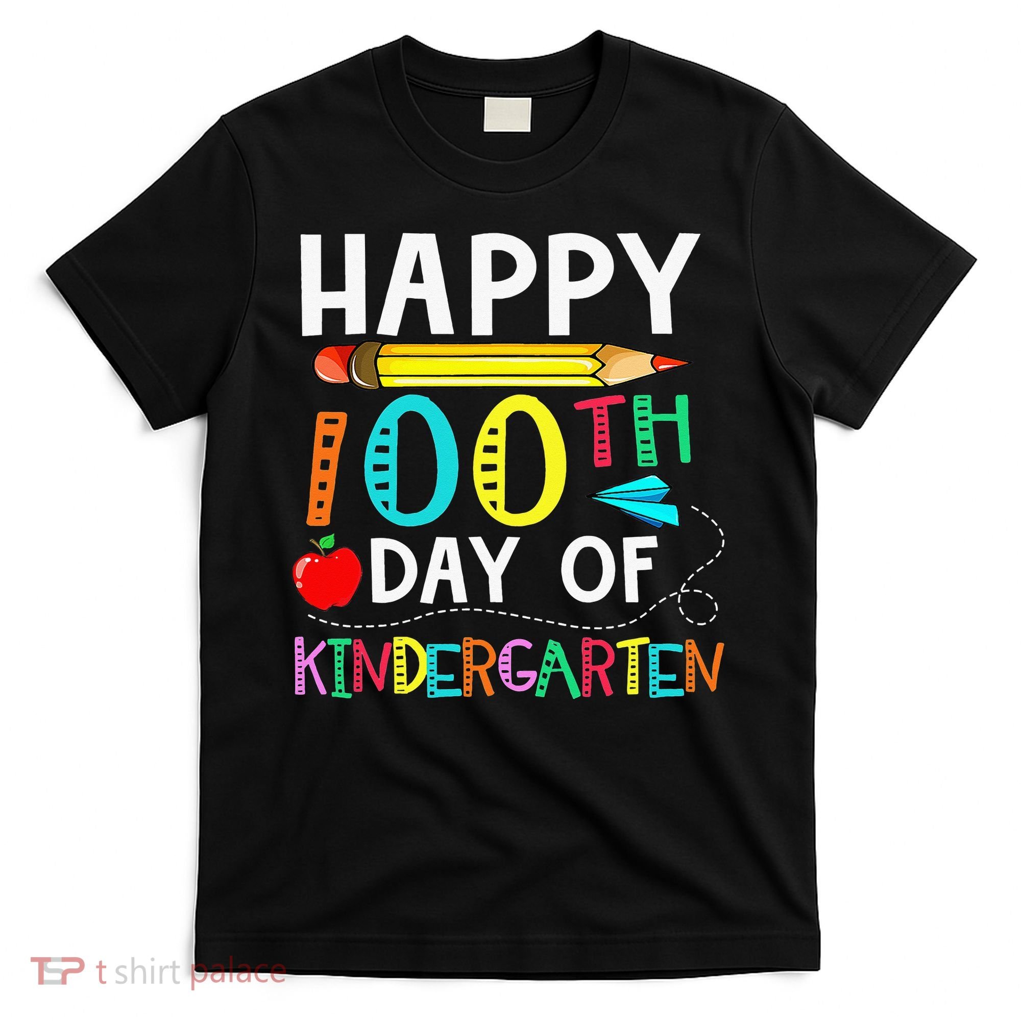 100 Days Of Kindergarten Happy 100th Day Of School T-Shirt