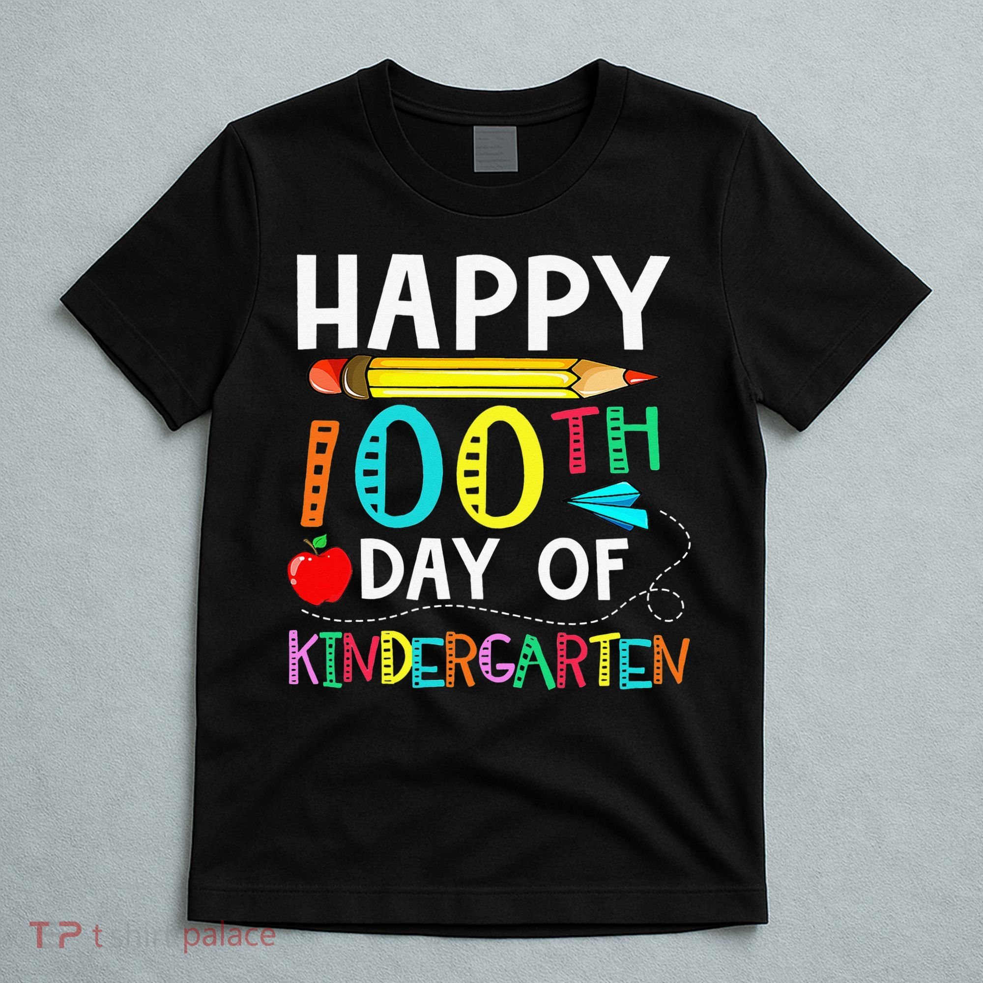 100 Days Of Kindergarten Happy 100th Day Of School T-Shirt