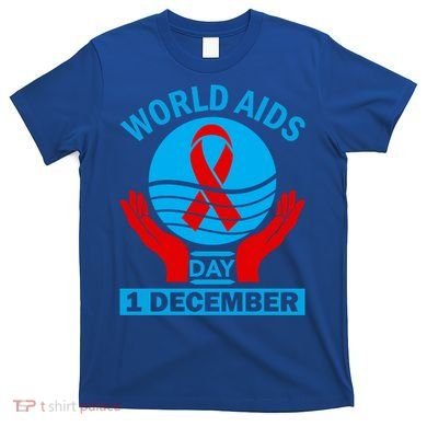 1 Dec Red Ribbon Day Support For World Aids Day Awareness Cute Gift T-Shirt