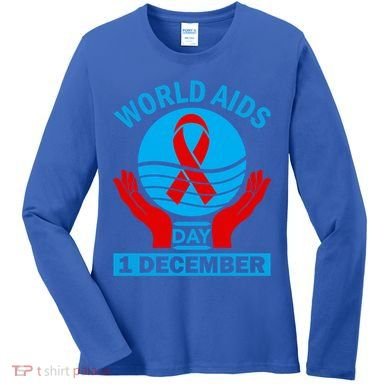1 Dec Red Ribbon Day Support For World Aids Day Awareness Cute Gift Women's Long Sleeve Shirt