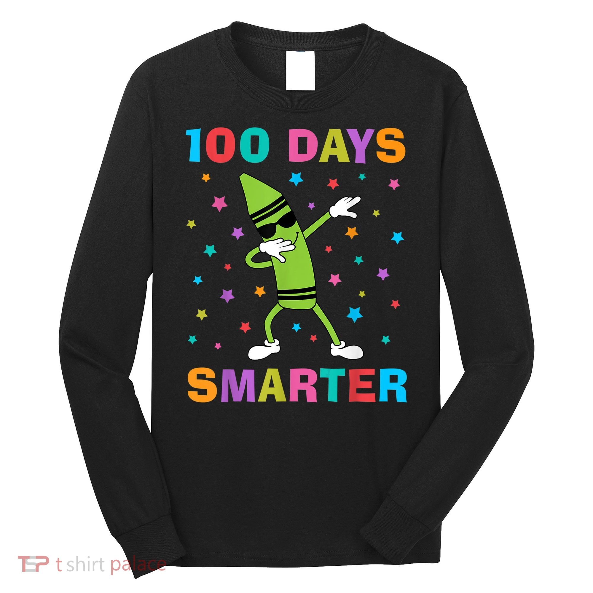 100 Days Smarter 100th Day of School Dabbing Crayon Long Sleeve Shirt