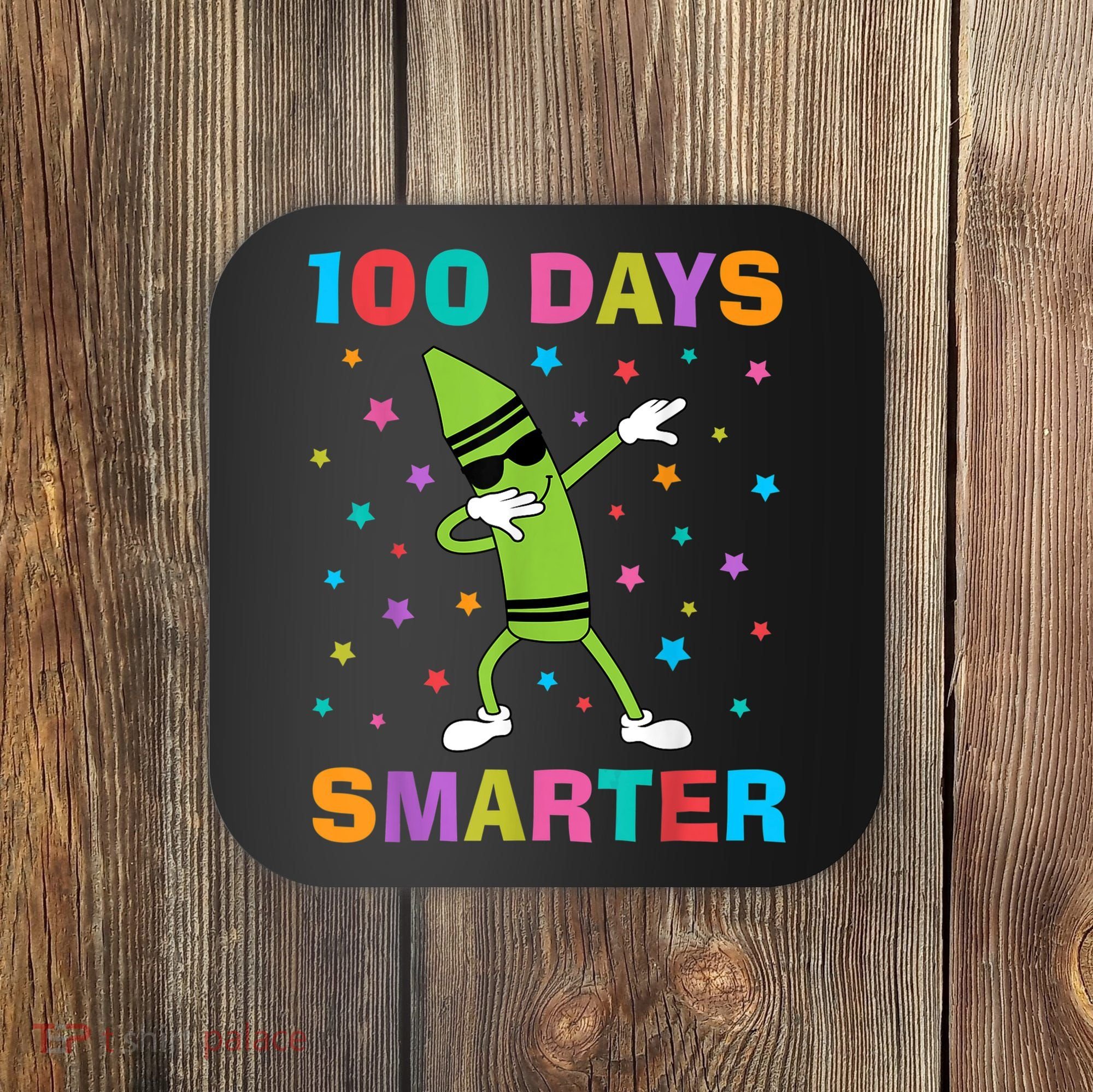 100 Days Smarter 100th Day of School Dabbing Crayon Coaster