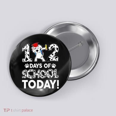 102 Days School Today 101 Days Smarter Dalmatian Dog Lovers Button