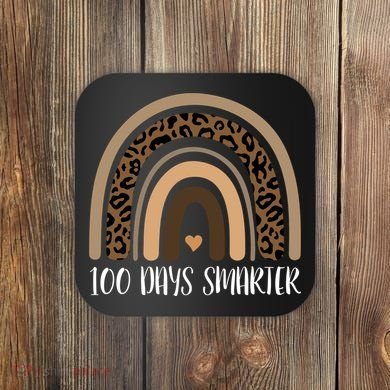 100 Days Smarter 100th Day Of School Coaster