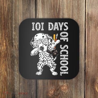101 Days School Dabbing Dalmatian Dog Teachers Coaster