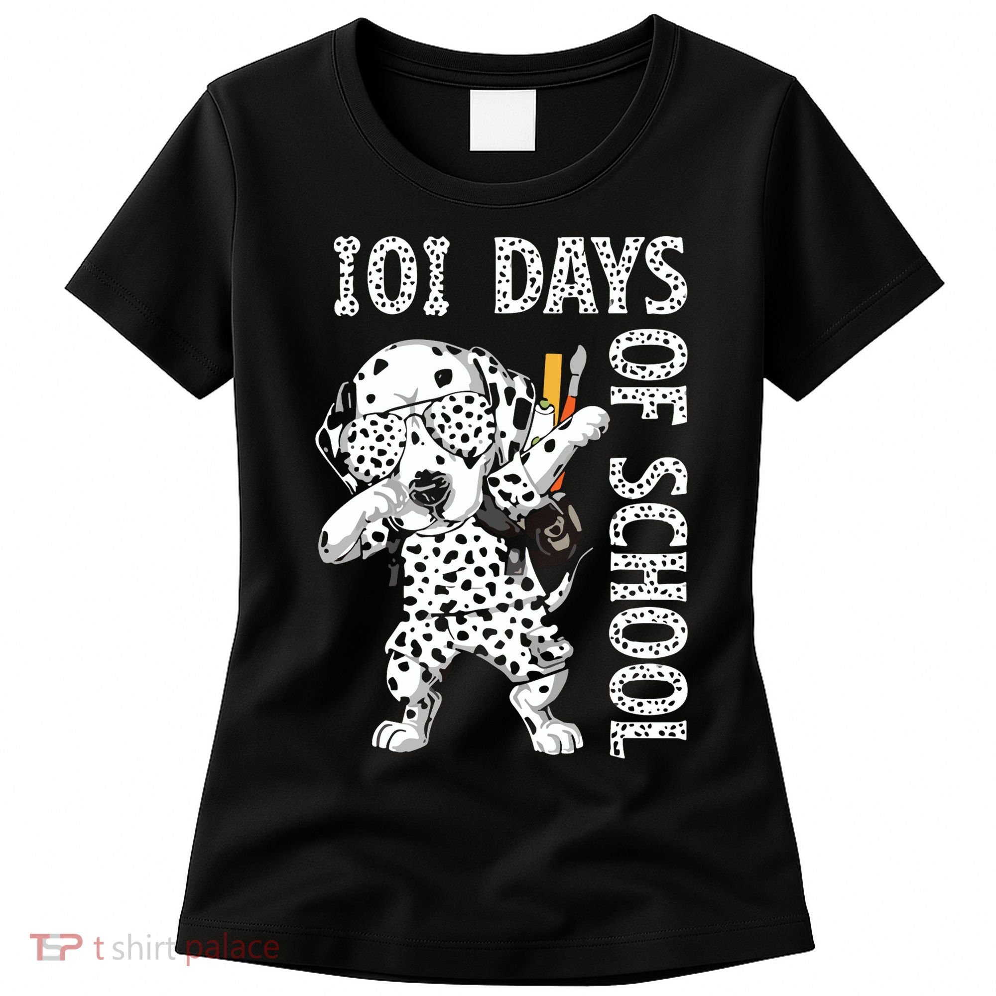 101 Days School Dabbing Dalmatian Dog Teachers Women's T-Shirt
