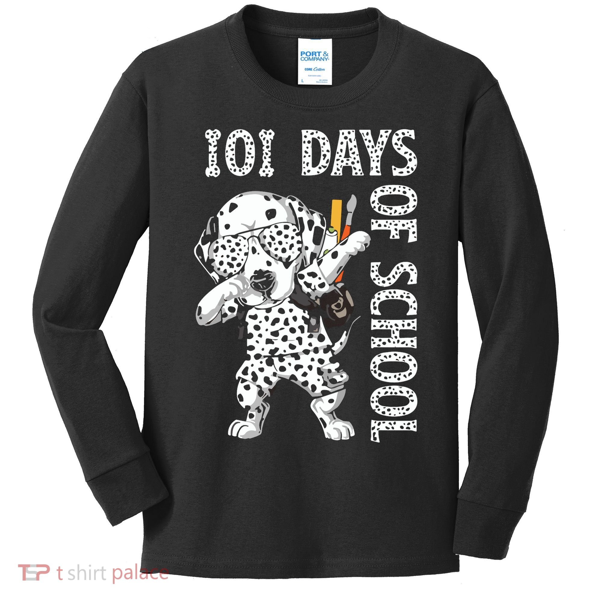 101 Days School Dabbing Dalmatian Dog Teachers Kids Long Sleeve Shirt