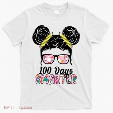 100 Days Smarter Student Hair Bun T-Shirt