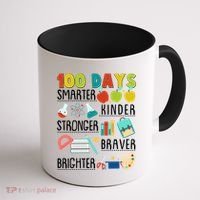 100 Days Smarter Kinder Stronger Braver Brighter 100 Days Of School Coffee Mug thumb 1