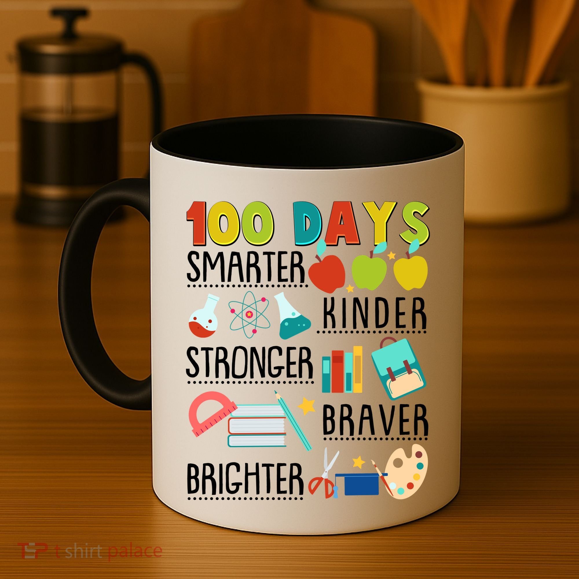 100 Days Smarter Kinder Stronger Braver Brighter 100 Days Of School Coffee Mug
