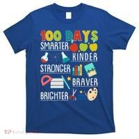 100 Days Smarter Kinder Stronger Braver Brighter 100 Days Of School T-Shirt thumb 0