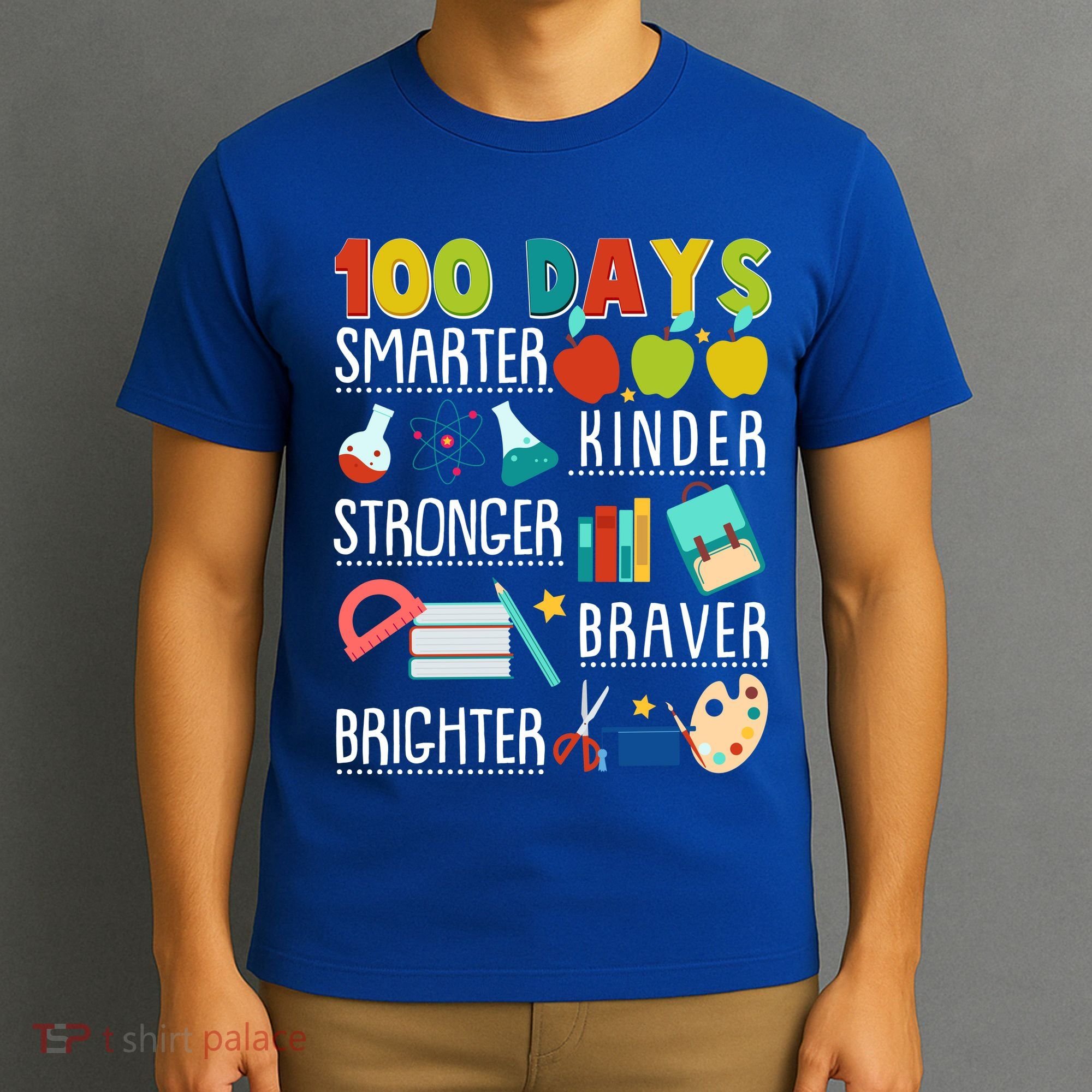 100 Days Smarter Kinder Stronger Braver Brighter 100 Days Of School T-Shirt