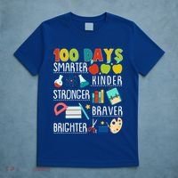 100 Days Smarter Kinder Stronger Braver Brighter 100 Days Of School T-Shirt thumb 5