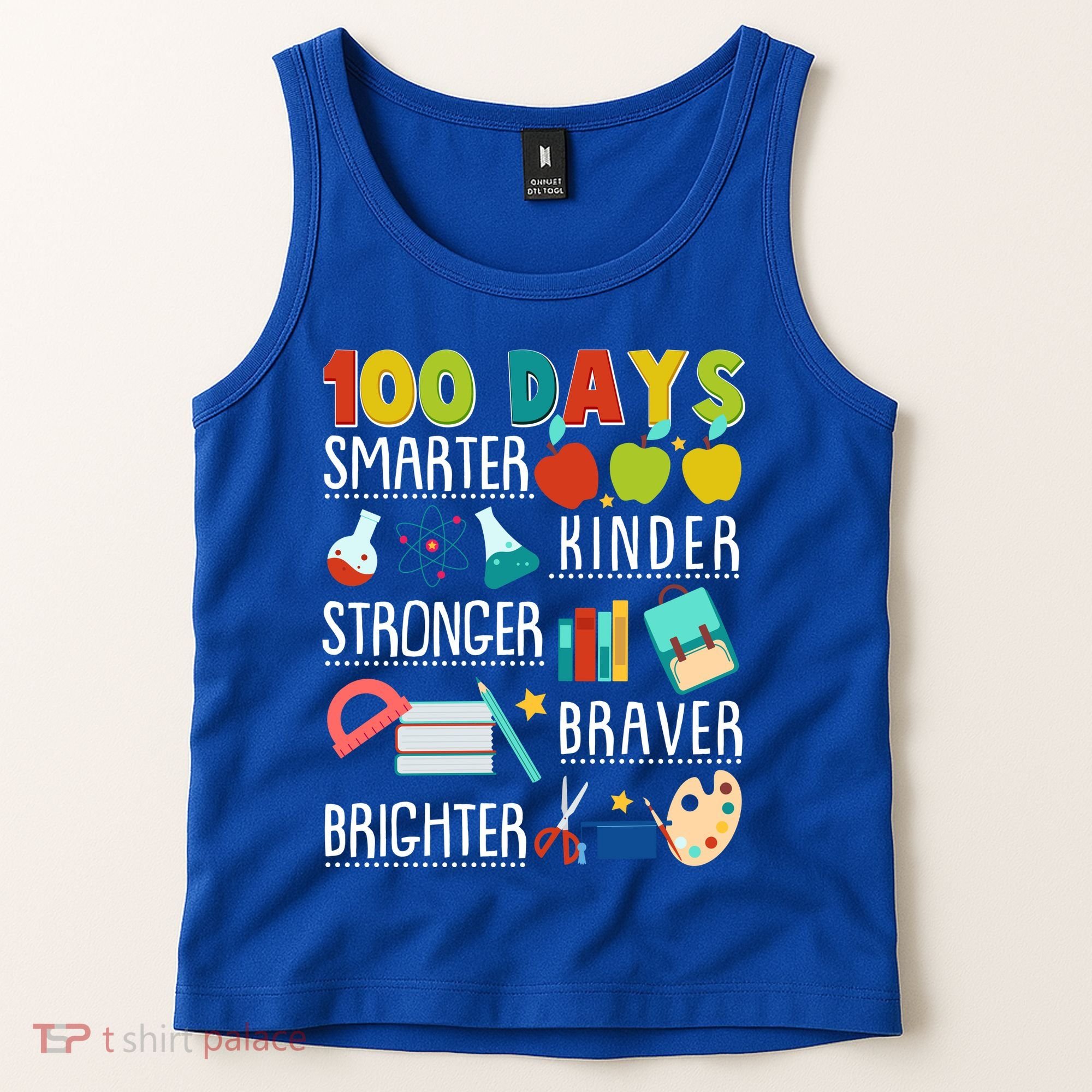 100 Days Smarter Kinder Stronger Braver Brighter 100 Days Of School Tank Top