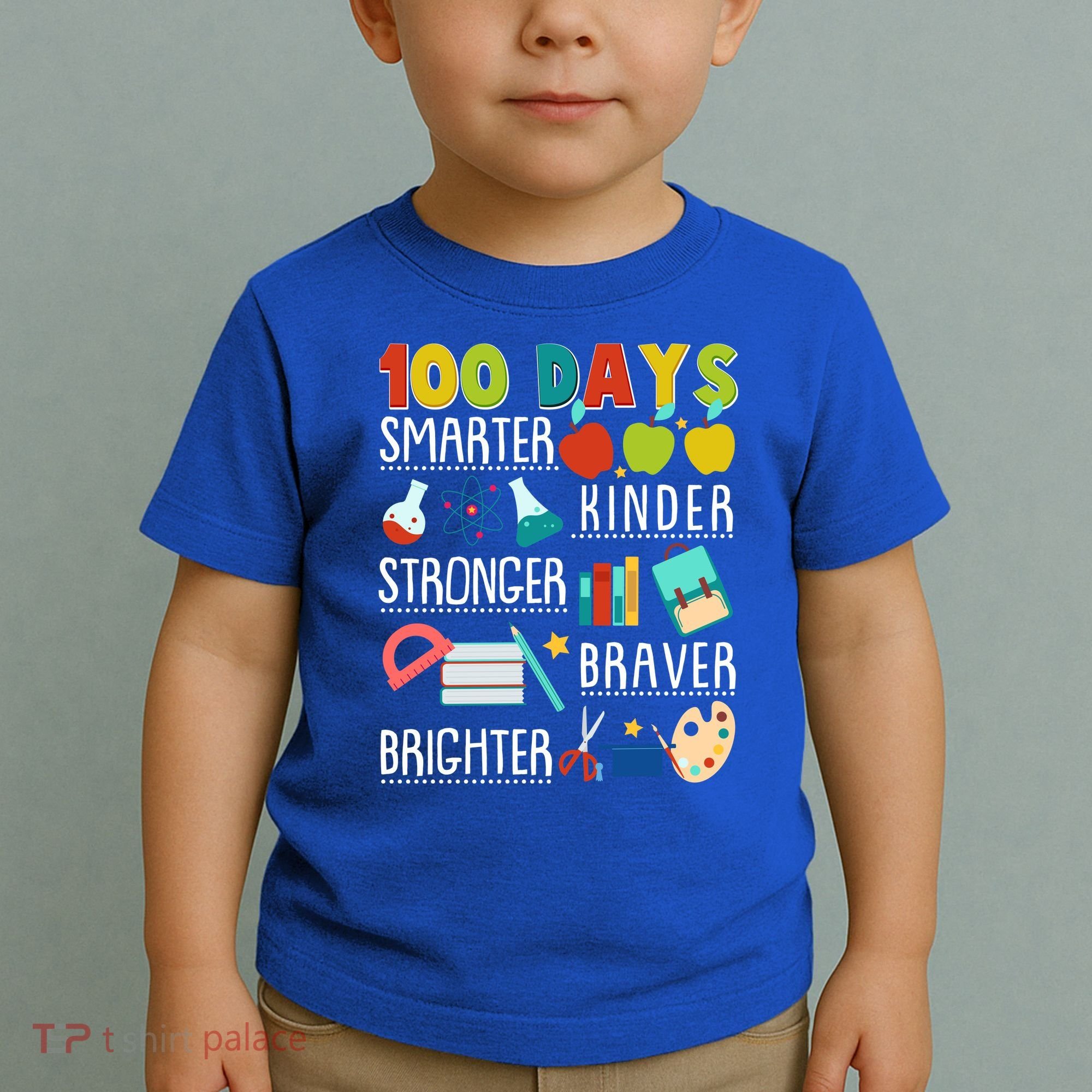 100 Days Smarter Kinder Stronger Braver Brighter 100 Days Of School Toddler T-Shirt