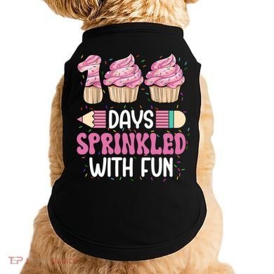 100 Days Sprinkled With Fun Cupcake 100th Day Of School Doggie Tank