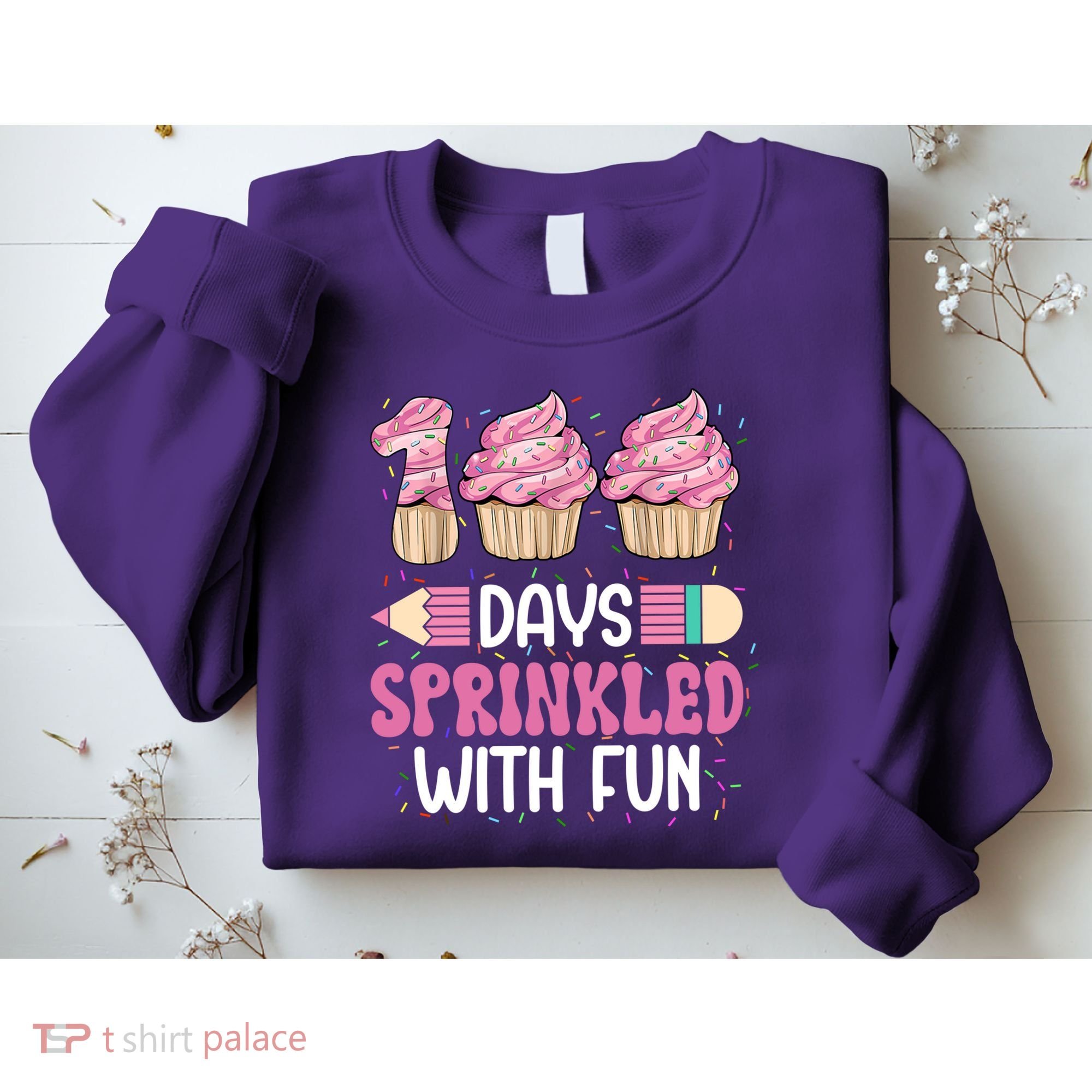 100 Days Sprinkled With Fun Cupcake 100th Day Of School Sweatshirt
