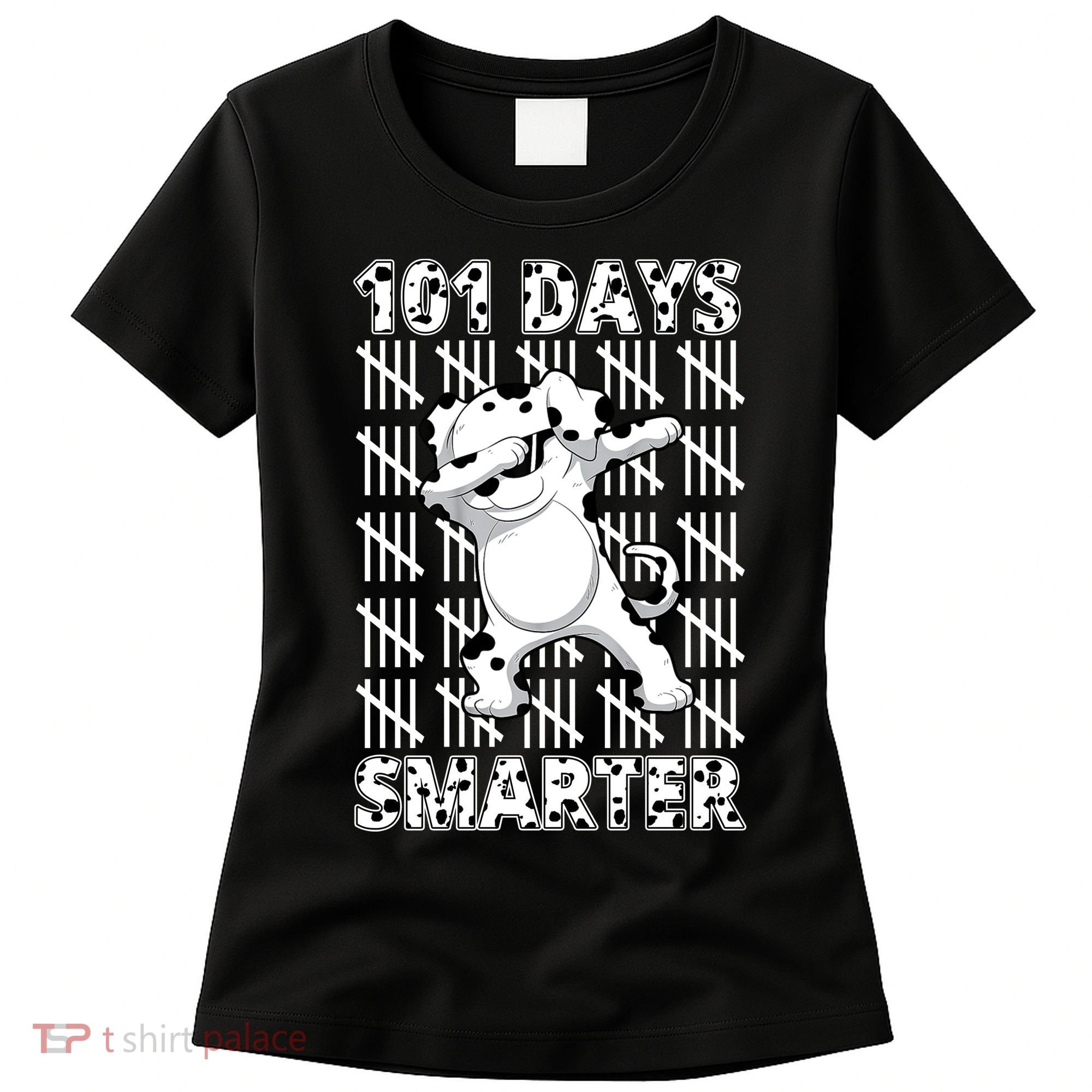 101 Days Smarter Dabbing Dalmatian Dog Women's T-Shirt